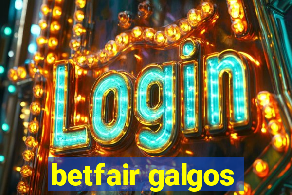 betfair galgos